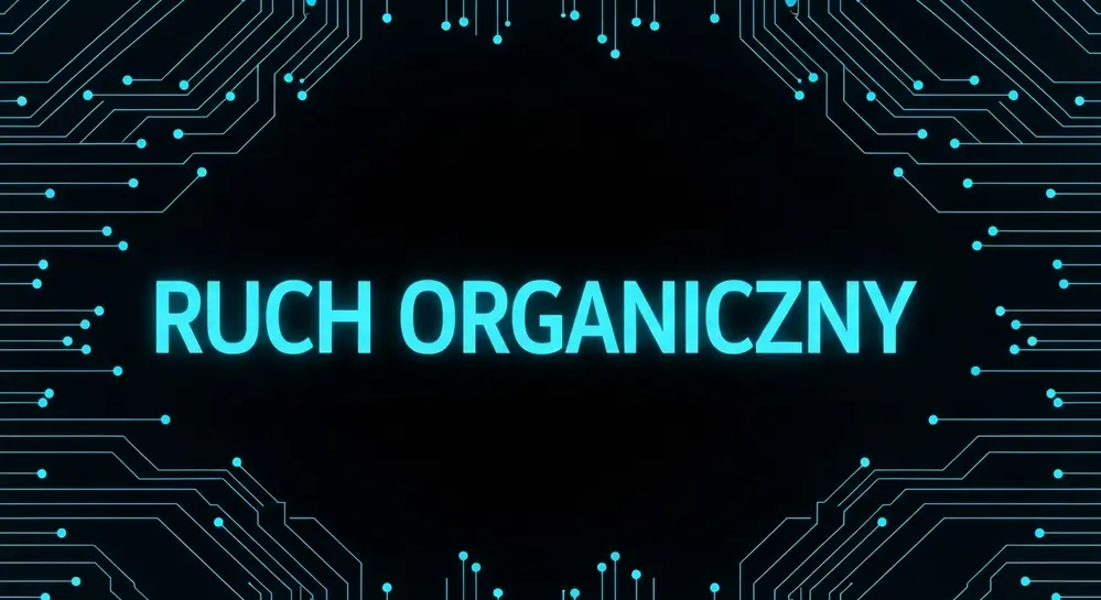 Ruch organiczny: Jak zwiększyć widoczność twojej strony?